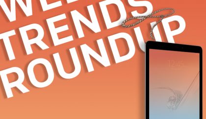 Web Trends Roundup