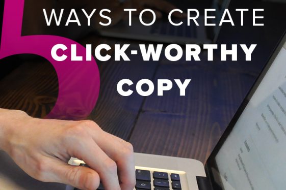 5 Ways to Create Click-Worthy Copy image