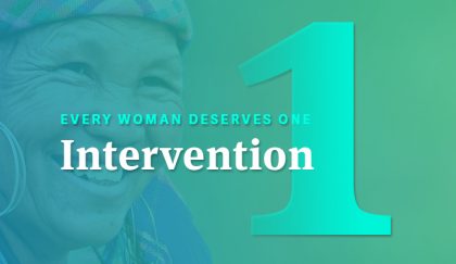 Global Coalition to End Cervical Cancer: Every Woman deserves 1 intervention